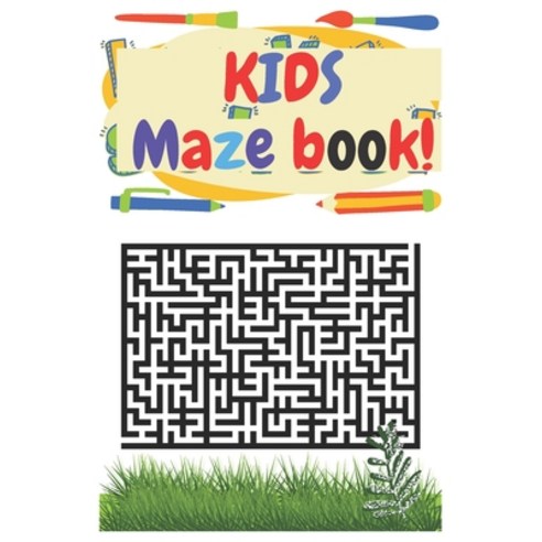 Kids maze Book: mazes for kids 4-8 Kids activity books ages 4-12. Paperback, Independently Published
