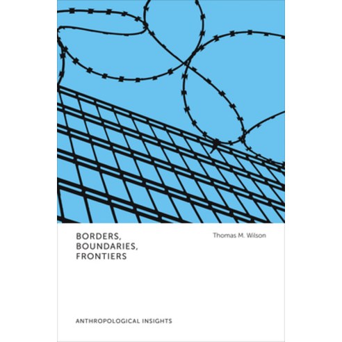 (영문도서) Borders Boundaries Frontiers: Anthropological Insights Paperback, University of Toronto Press, English, 9781487524326