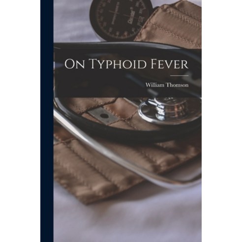 (영문도서) On Typhoid Fever Paperback, Legare Street Press, English, 9781018653884