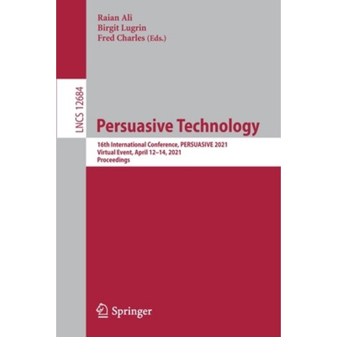 (영문도서) Persuasive Technology: 16th International Conference Persuasive 2021 Virtual Event April 1... Paperback, Springer, English, 9783030794590