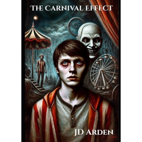 (영문도서) The Carnival Effect Paperback, Independently Published, English, 9798303439849