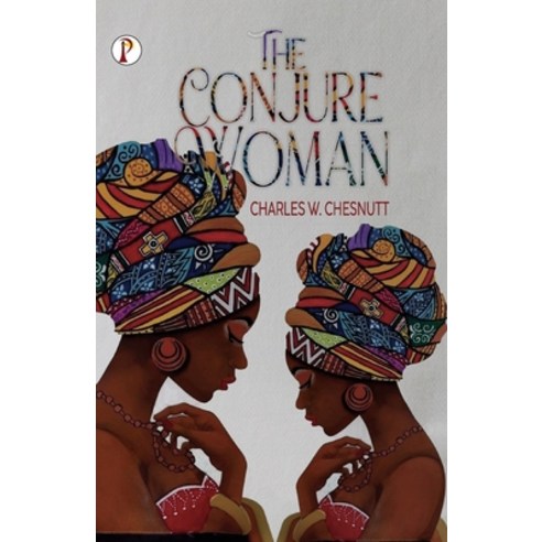 (영문도서) The Conjure Woman Paperback, Pharos Books, English, 9789355469588