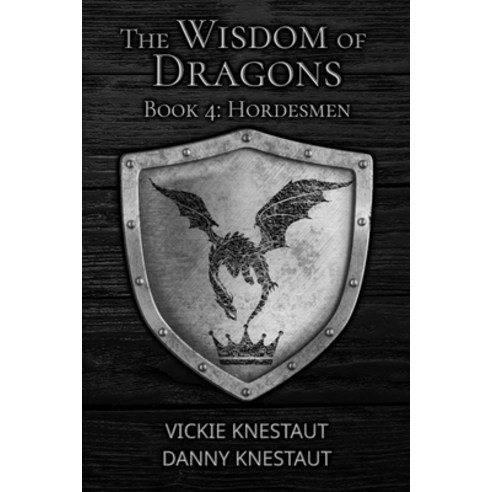(영문도서) Hordesmen: The Wisdom of Dragons #4 Paperback, Independently Published, English, 9798388254405