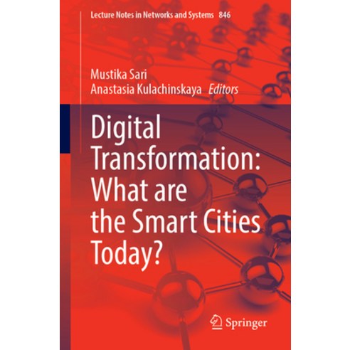 (영문도서) Digital Transformation: What Are the Smart Cities Today? Paperback, Springer, English, 9783031493898