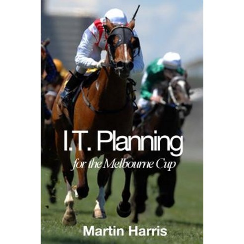 IT Planning for the Melbourne Cup Paperback, Independently Published, English, 9781790383474
