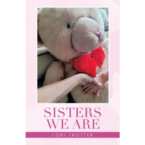 Sisters We Are Paperback, iUniverse, English, 9781663211828