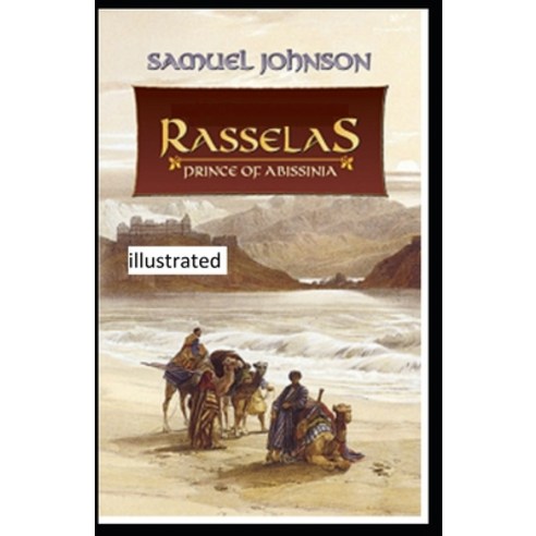 Rasselas Prince of Abyssinia Illustrated Paperback, Independently Published, English, 9798702870830
