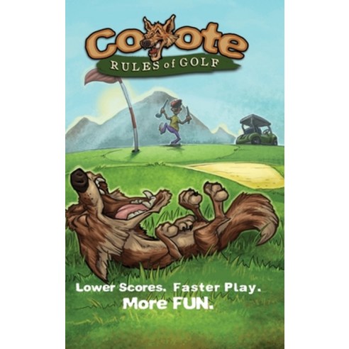Coyote Rules of Golf Hardcover, Ronald Sieck