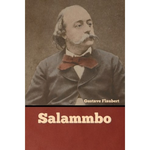 Salammbo Paperback, Bibliotech Press, English, 9781636374932