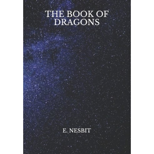The Book of Dragons Paperback, Independently Published, English, 9798727005316