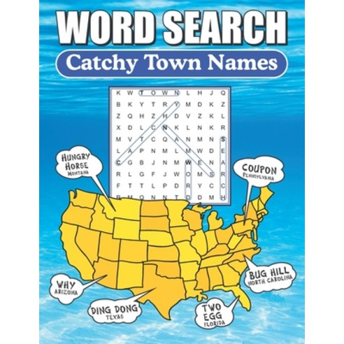 Word Search Catchy Town Names: Word Find Puzzle Book For Adults Seniors And Teens Paperback, Independently Published, English, 9798573647746