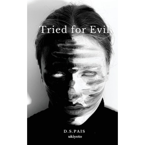 (영문도서) Tried for Evil Paperback, Ukiyoto Publishing, English, 9789360167271