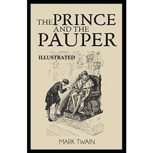 The Prince and the Pauper Illustrated Paperback, Independently Published, English, 9798729183388