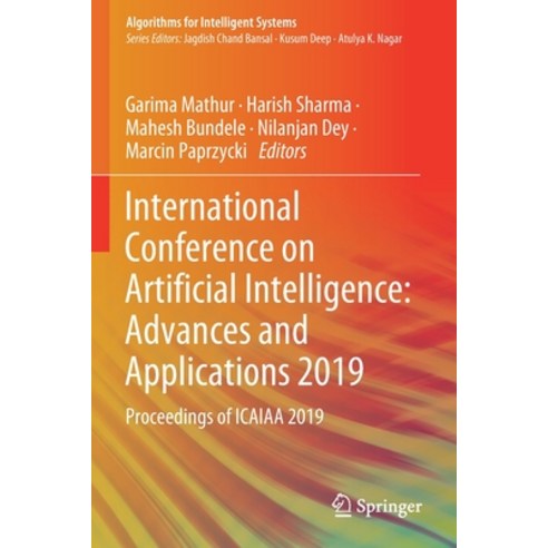 International Conference on Artificial Intelligence: Advances and Applications 2019: Proceedings of ... Paperback, Springer, English, 9789811510618