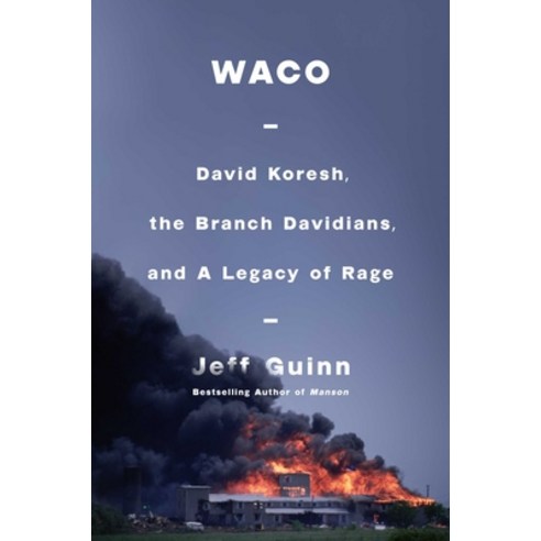 (영문도서) Waco: David Koresh the Branch Davidians and a Legacy of Rage Hardcover, Simon & Schuster, English, 9781982186104
