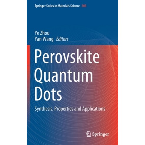 Perovskite Quantum Dots: Synthesis Properties and Applications Hardcover, Springer
