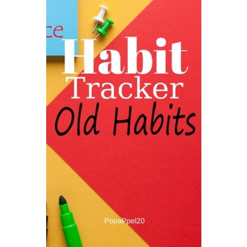 Monthly Habit Tracker: Log actions Day by day build and Keep Healthy Routines. Set and Achieve Goal... Hardcover, Popappel20, English, 9781716197697