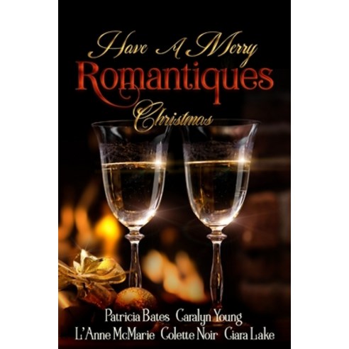(영문도서) Have A Merry Romantiques Christmas Paperback, Romantiques Publication LLC, English, 9781777430498