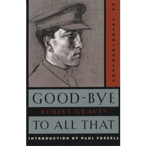 (영문도서) Good-Bye to All That: An Autobiography Paperback, Vintage, English, 9780385093309