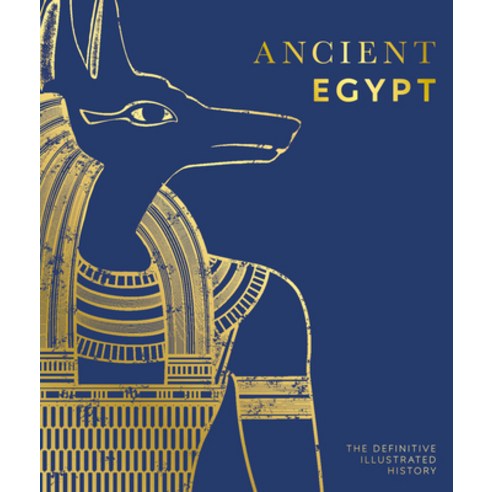 Ancient Egypt: The Definitive Illustrated History Hardcover, DK Publishing (Dorling Kind..., English, 9780744029246