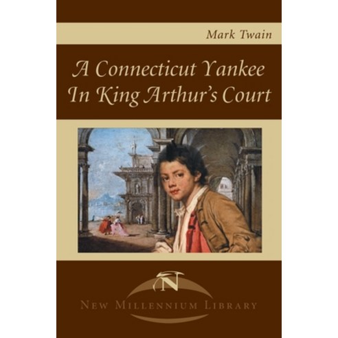 (영문도서) A Connecticut Yankee in King Arthur''s Court Paperback, iUniverse, English, 9780595167968