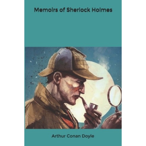(영문도서) Memoirs of Sherlock Holmes Paperback, Independently Published, English, 9798622044328