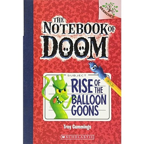 The Notebook of Doom 01 Rise of the Balloon Goons (A Branches Book)