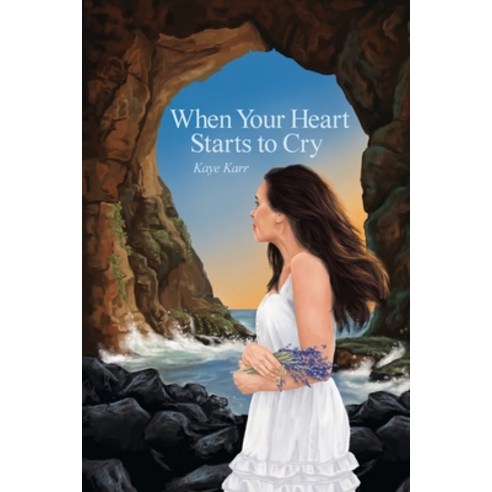 When Your Heart Starts to Cry Paperback, Dorrance Publishing Co., English, 9781647023560