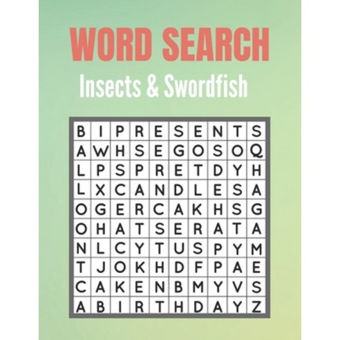Word Search Insects & Swordfish: A Word Search Insects & Swordfish Word find Book for Everyone with ... Paperback, Independently Published, English, 9798697660270