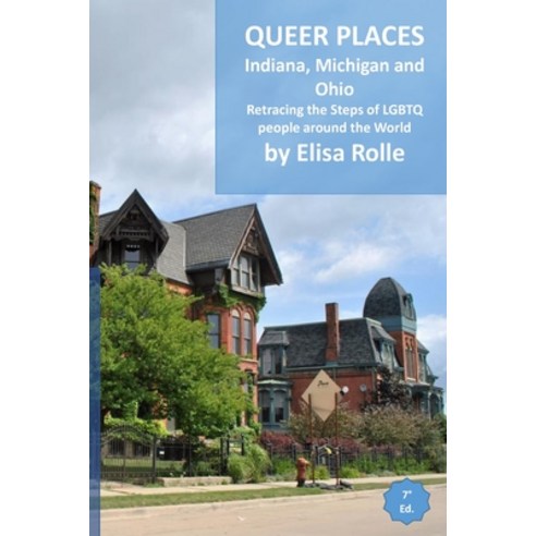 (영문도서) Queer Places: Eastern Time Zone (Indiana Michigan Ohio): Retracing the steps of LGBTQ peopl... Paperback, Blurb, English, 9798210755933
