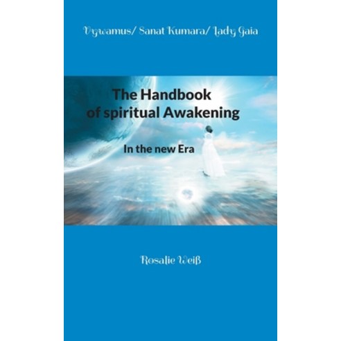 (영문도서) The Handbook of spiritual Awakening: In the new Era Paperback, Books on Demand, English, 9783758305443