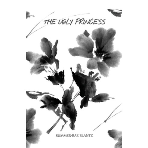The Ugly Princess Paperback, Dorrance Publishing Co., English, 9781649572042