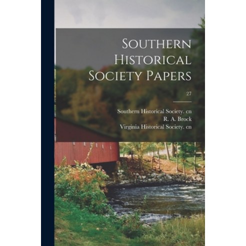 (영문도서) Southern Historical Society Papers; 27 Paperback, Legare Street Press, English, 9781015347007