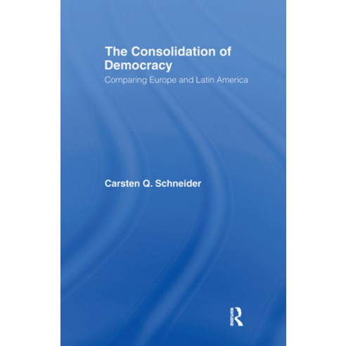 (영문도서) The Consolidation of Democracy: Comparing Europe and Latin America Paperback, Routledge, English, 9780415663939