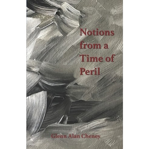 (영문도서) Notions from a Time of Peril Paperback, New London Librarium ...