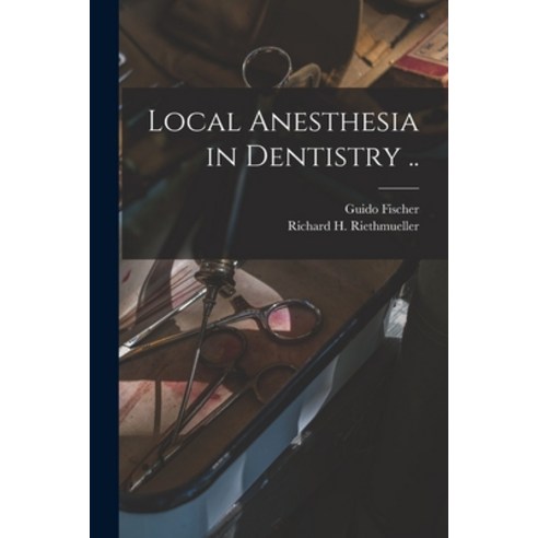 (영문도서) Local Anesthesia in Dentistry .. Paperback, Legare Street Press, English, 9781014877345