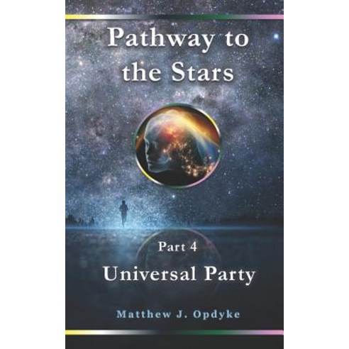 (영문도서) Pathway to the Stars: Universal Party Paperback, Independently Published, English, 9781798511374