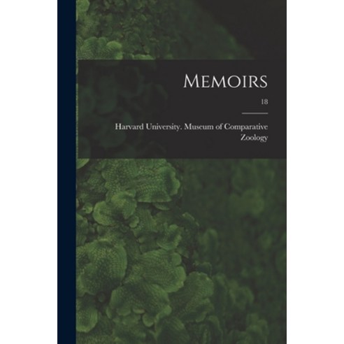 (영문도서) Memoirs; 18 Paperback, Legare Street Press, English, 9781014354136