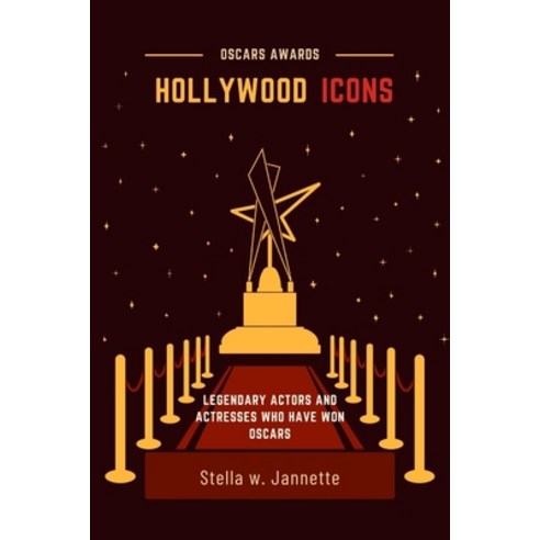 (영문도서) Hollywood Icons: Legendary Actors and Actresses Who Have Won Oscars Paperback, Independently Published, English, 9798884927629