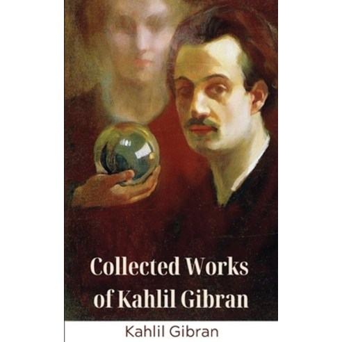 (영문도서) Collected Works of Kahlil Gibran (Deluxe Hardbound Edition) Paperback, Grapevine India, English, 9789357898904
