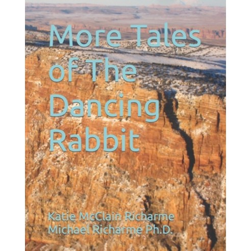 (영문도서) More Tales of The Dancing Rabbit Paperback, Independently Published, English, 9798507518180