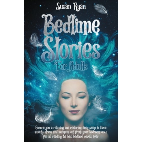 Bedtime Stories for Adults with Insomnia: Deep sleep relaxing novels and meditation to help you heal... Paperback, Charlie Creative Lab Ltd Pu..., English, 9781801589017