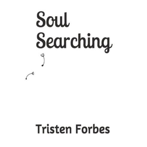 Soul Searching Paperback, Independently Published, English, 9798581600542