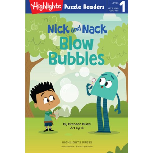 Nick and Nack Blow Bubbles Hardcover, Highlights Press