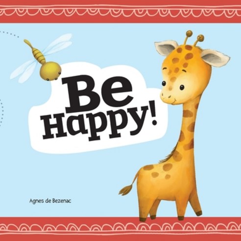Be Happy: Baby Book Paperback, Icharacter Limited