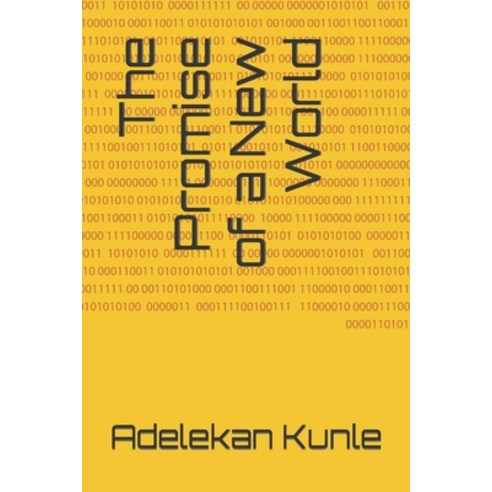 (영문도서) The Promise of a New World Paperback, Independently Published, English, 9798877580343