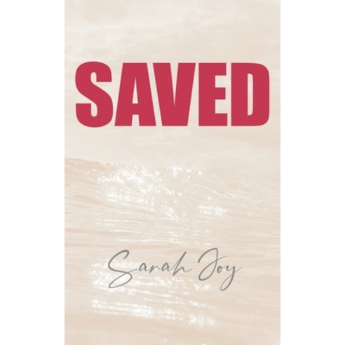 (영문도서) Saved Paperback, WestBow Press, English, 9781664203648