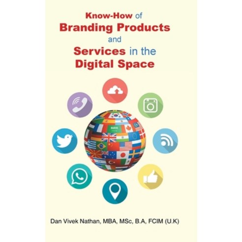 (영문도서) Know-How of Branding Products and Services in the Digital Space Hardcover, Newman Springs Publishing, ..., English, 9798887633862