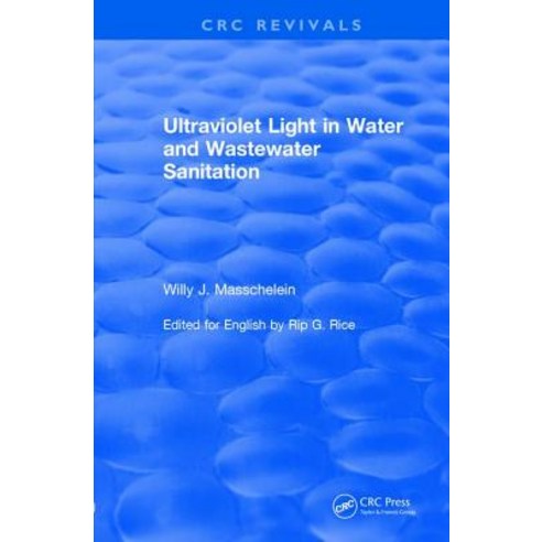 Revival: Ultraviolet Light in Water and Wastewater Sanitation (2002) Paperback, CRC Press