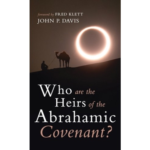 (영문도서) Who are the Heirs of the Abrahamic Covenant? Hardcover, Resource Publications (CA), English, 9781666723090